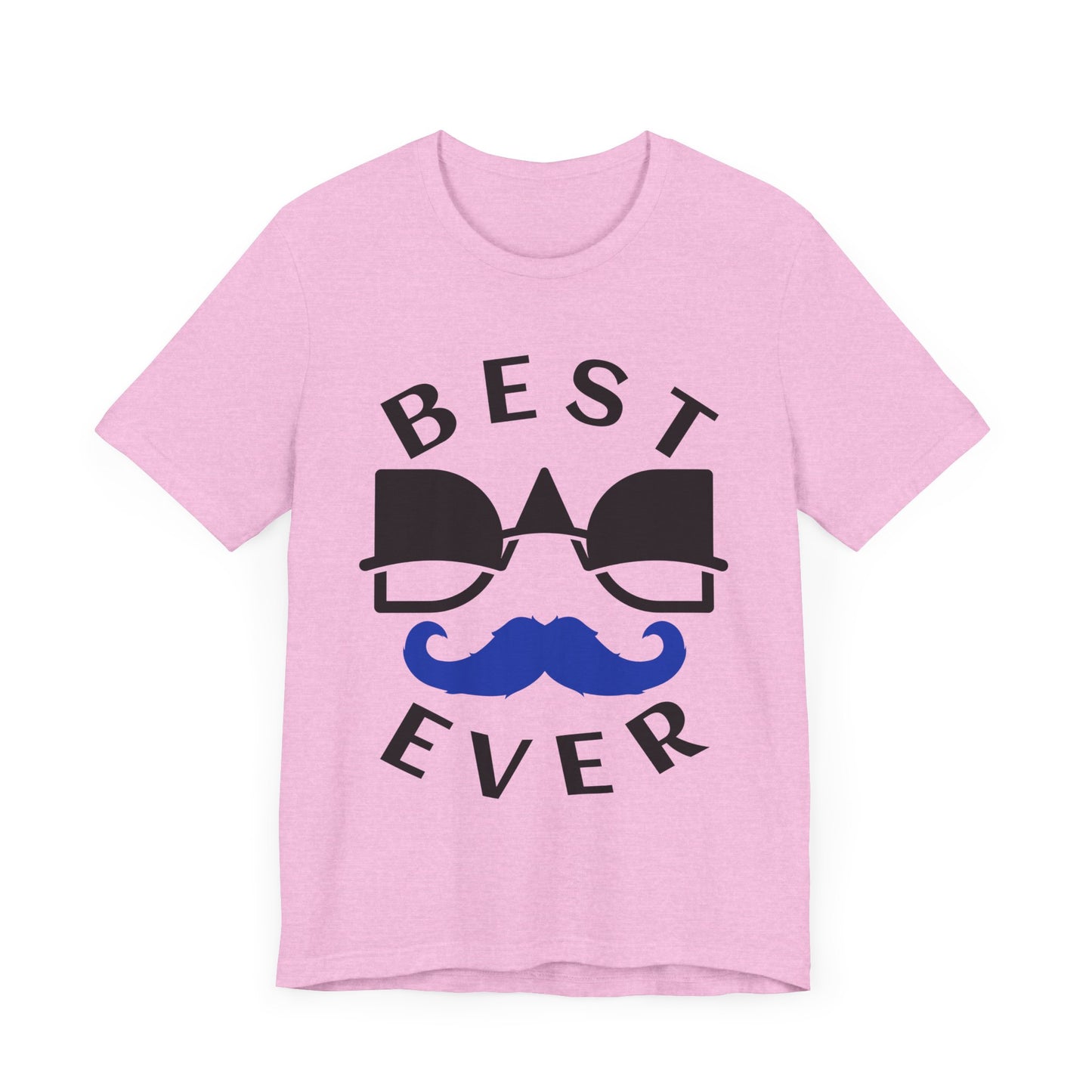 Best Ever Unisex Tee | Fun Gift for Dad, Cool T-Shirt for Father's Day, Casual Wear, Birthday Present, Family Gatherings